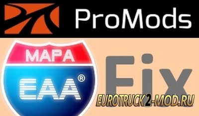 Mod Фикс ProMods + EAA для Euro Truck Simulator 2