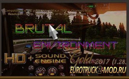 Mod Brutal Environment HD Gold 2017 для Euro Truck Simulator 2