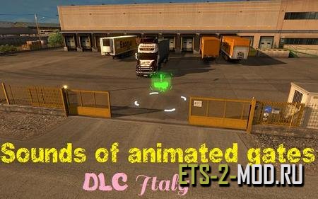 Mod Звуки ворот Италии для Euro Truck Simulator 2