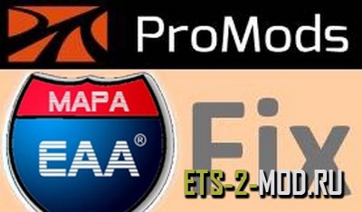 Mod Фикс ProMods 2.27 и EAA 4.6 для Euro Truck Simulator 2