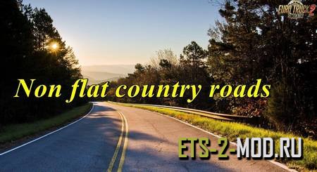 Mod Non Flat Country Roads для Euro Truck Simulator 2