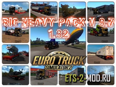 Mod Прицепы "Big Heavy Pack" для Euro Truck Simulator 2 v1.32