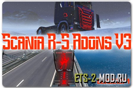 Mod Scania R S Adons v3.0 для Euro Truck Simulator 2